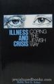 93313 Illness And Crisis: Coping The Jewish Way